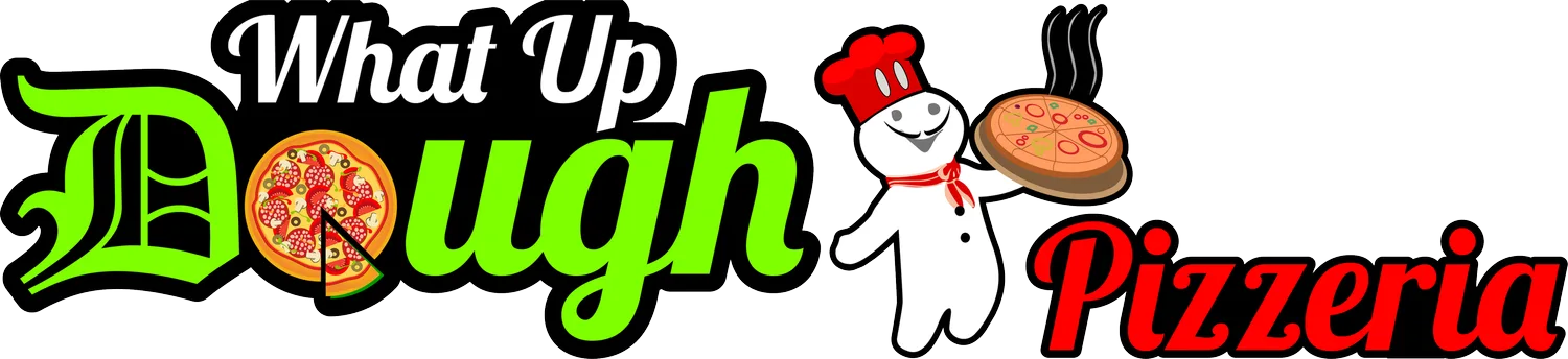 What Up Dough Pizza